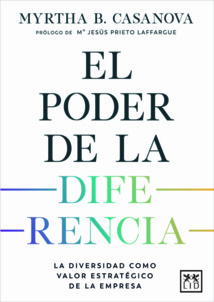 El poder de la diferencia, nuevo libro de Myrtha Casanova El poder de la diferencia, nuevo libro de Myrtha Casanova